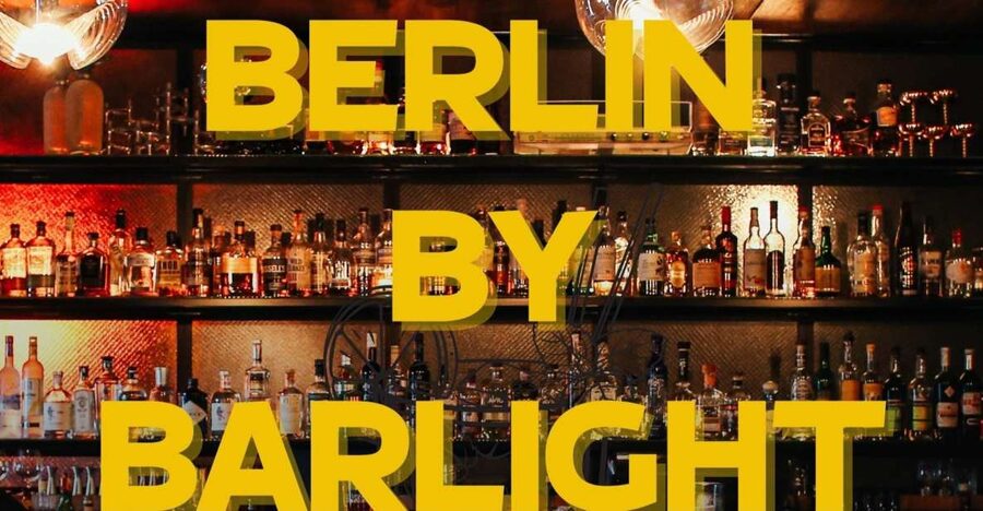 Berlin: Exclusive Bar-Hopping Tour with Signature Drinks - At a glance: what makes this Berlin night out useful